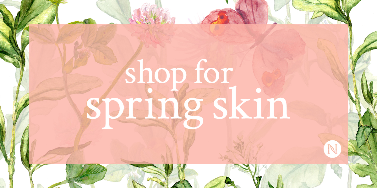 How to Shop for Summer Skin in Spring