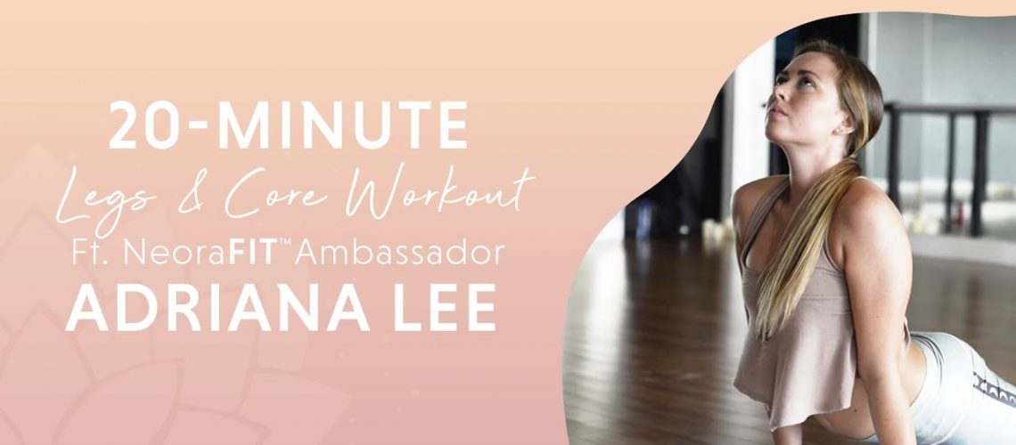 20-Minute Legs and Core Workout featuring Adriana Lee