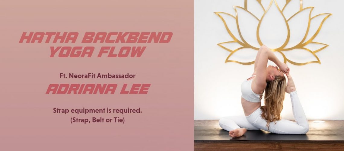 Hatha Backbend Yoga Flow featuring Adriana Lee