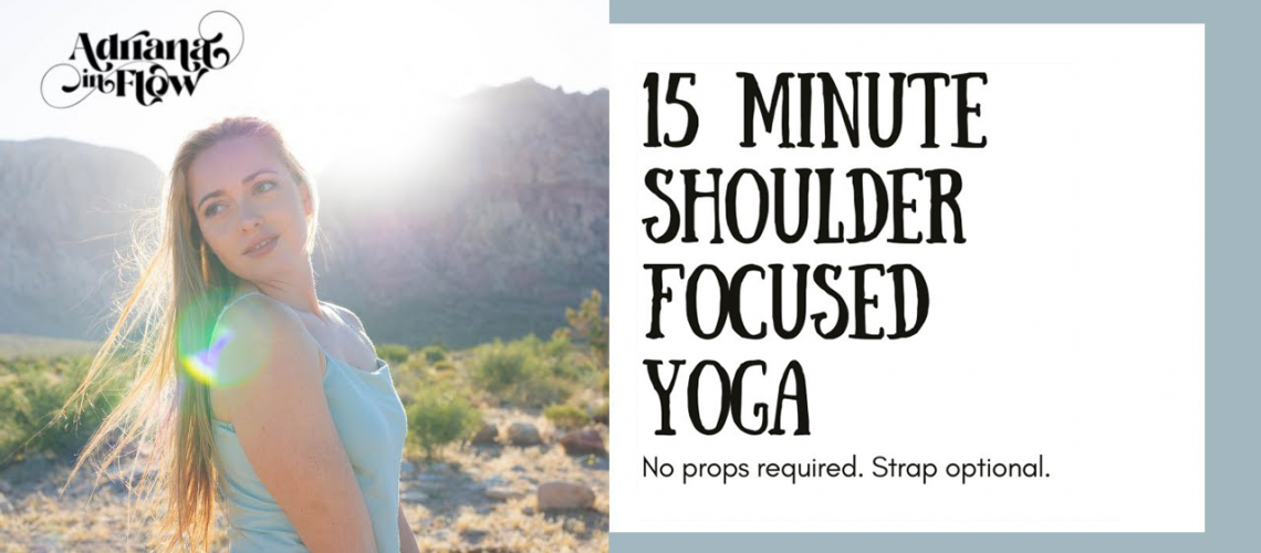 Shoulder Focused Yoga workout featuring Adriana Lee