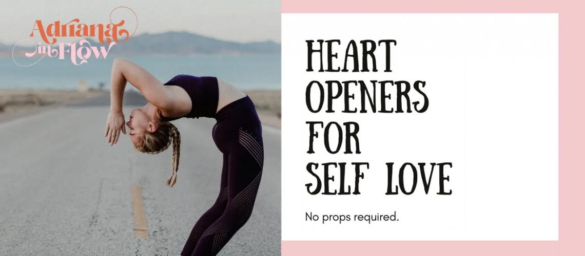 Heart Openers for Self Love Workout featuring Adriana Lee