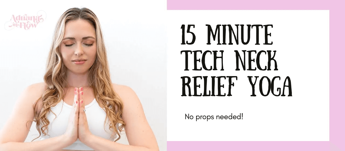 Tech Neck Relief Yoga Workout featuring Adriana Lee