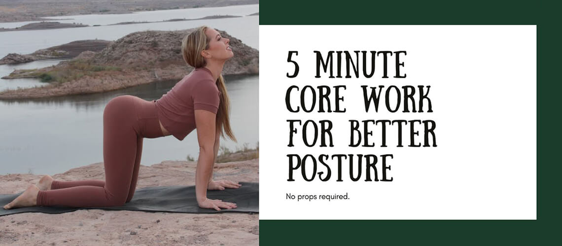 5 Minute Core Work for Better Posture featuring Adriana Lee