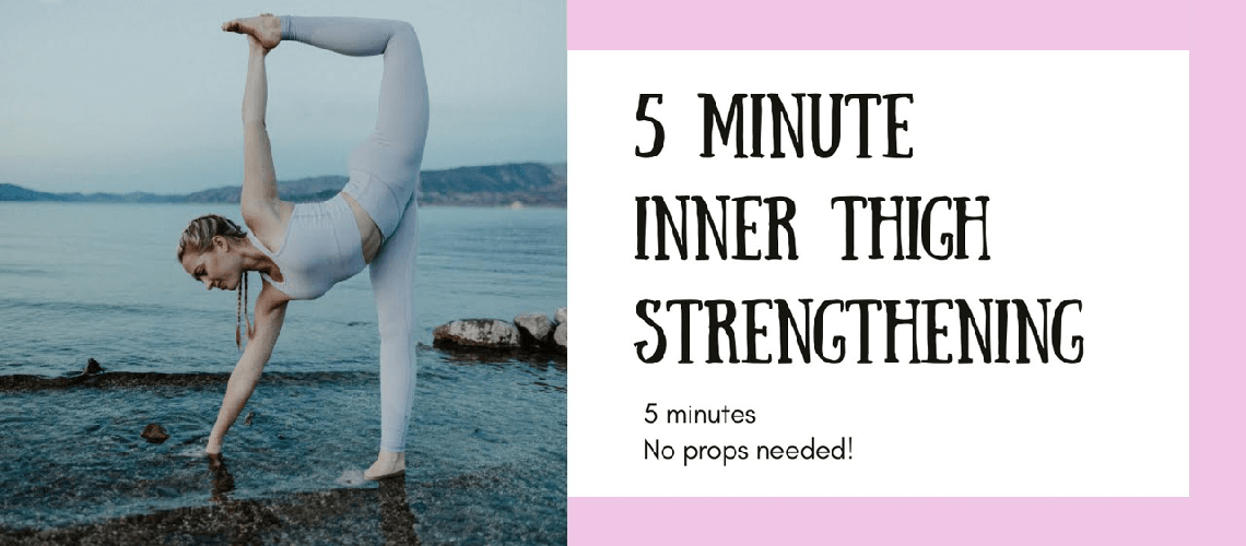 5 Minute Inner Thigh Strengthening featuring Adriana Lee