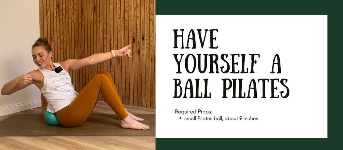 Have Yourself a Ball Pilates 20 min Workout featuring Adriana Lee