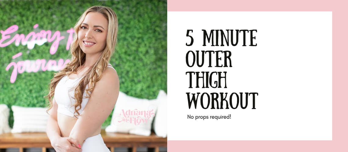 5 Minute Outer Thigh Workout with Adriana Lee