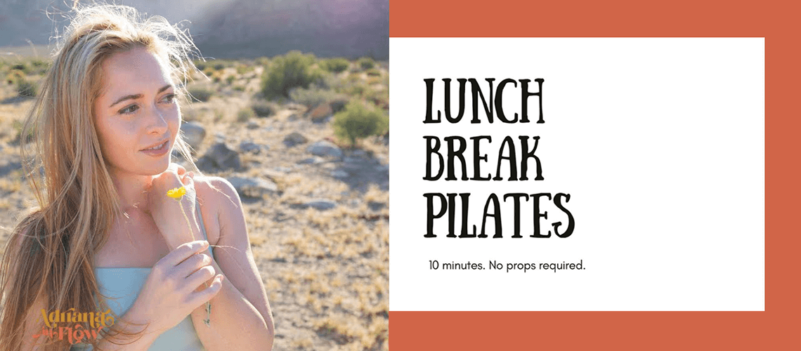 Lunch Break Pilates with Adriana Lee