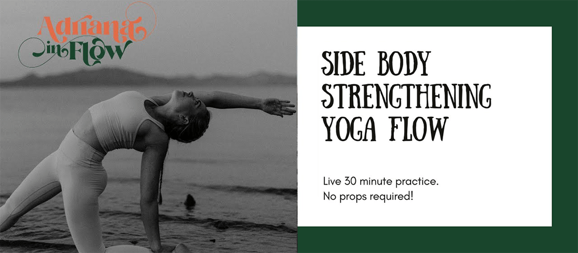Live Side Body Strengthening Yoga Flow featuring Adriana Lee